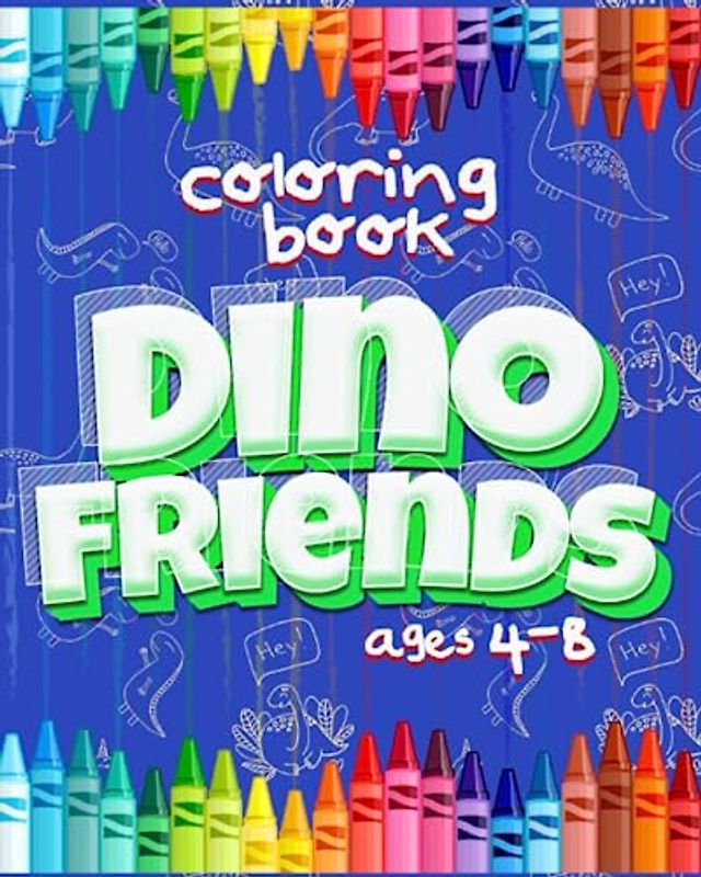 Dino Adventures: A Prehistoric Coloring Journey for Kids Ages 4-8 with 40 Pages of Fun