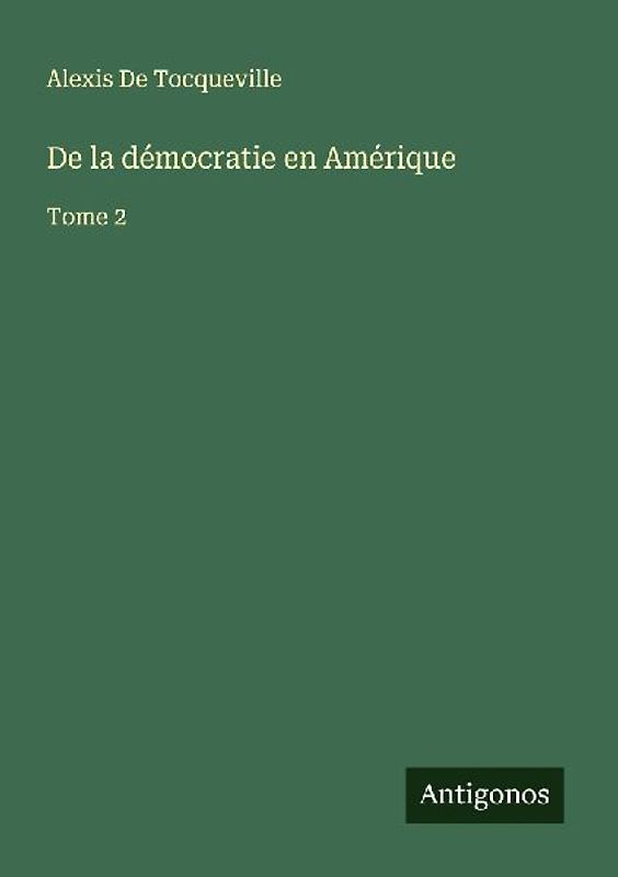 De la démocratie en Amérique