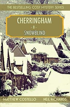 Snowblind: A Cosy Mystery: A Cherringham Cosy Mystery