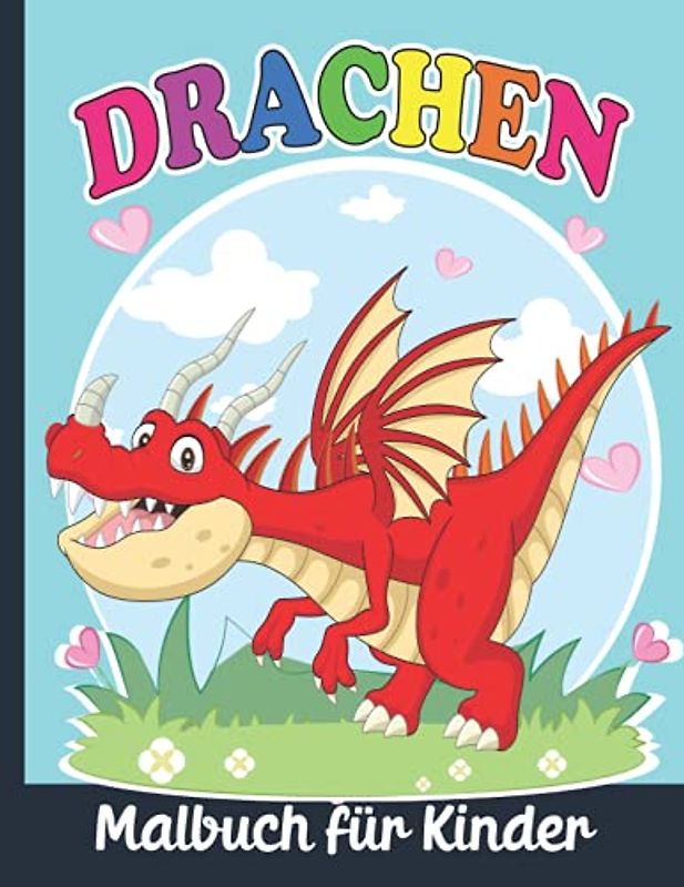 Drachen malbuch für kinder: Drachen Malvorlagen für Jungen und Mädchen ab 4 Jahren
