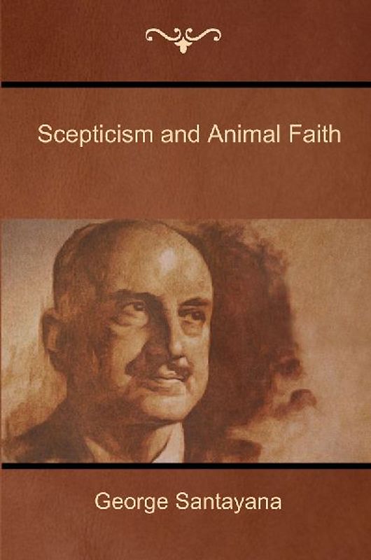 Scepticism and Animal Faith
