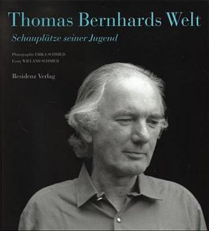 Thomas Bernhards Welt