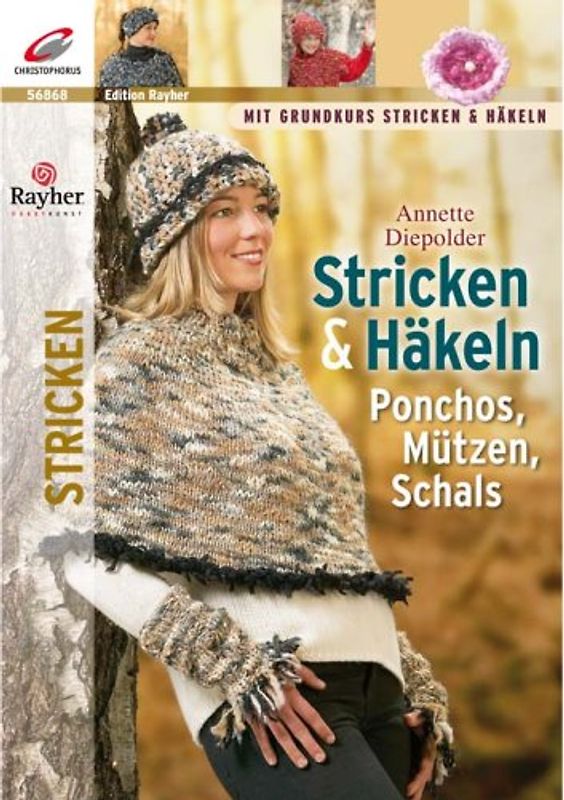 Stricken & Häkeln. Ponchos, Mützen, Schals