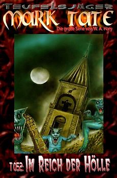 TEUFELSJÄGER MARK TATE / TEUFELSJÄGER Mark Tate 052: Im Reich der Hölle