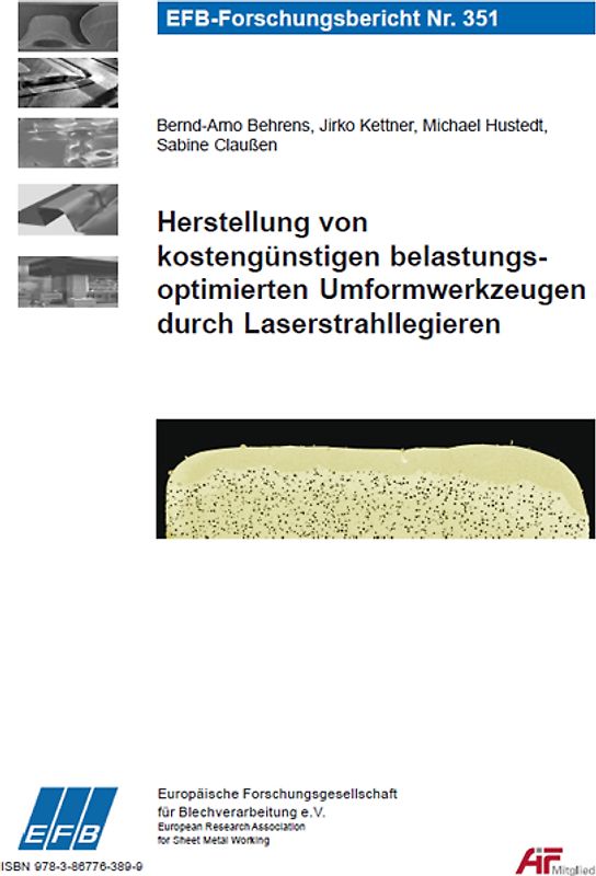 Herstellung von kostengünstigen belastungsoptimierten Umformwerkzeugen durch Laserstrahllegieren