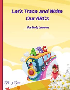 Let's Trace and Write Our ABCs: For Early Learners