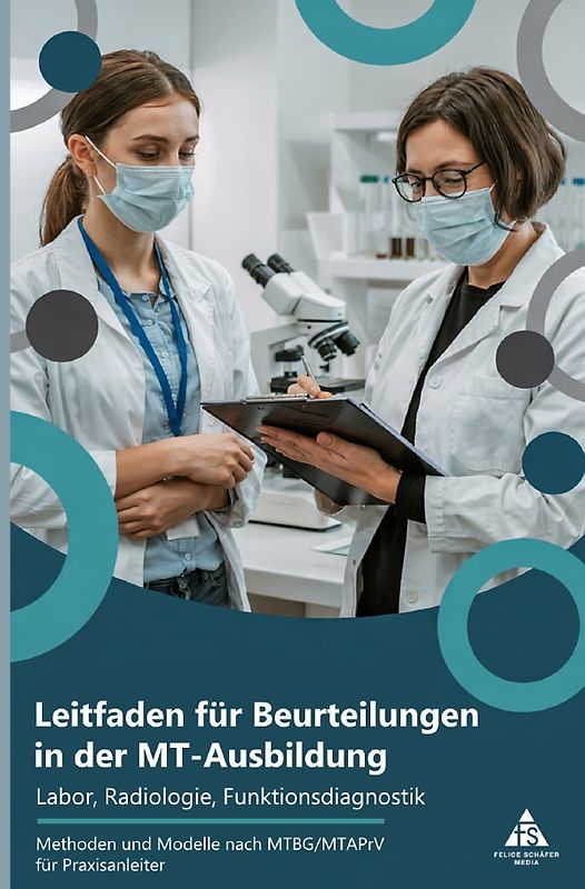 Leitfaden für Beurteilungen in der MT-Ausbildung - Labor, Radiologie, Funktionsdiagnostik