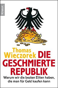 Die geschmierte Republik