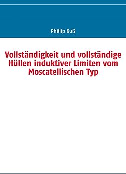 Vollständigkeit und vollständige Hüllen induktiver Limiten vom Moscatellischen Typ