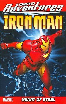 Marvel Adventures Iron Man - Volume 1: Heart of Steel: Heart of Steel Digest v. 1 - Van Lente, Fred