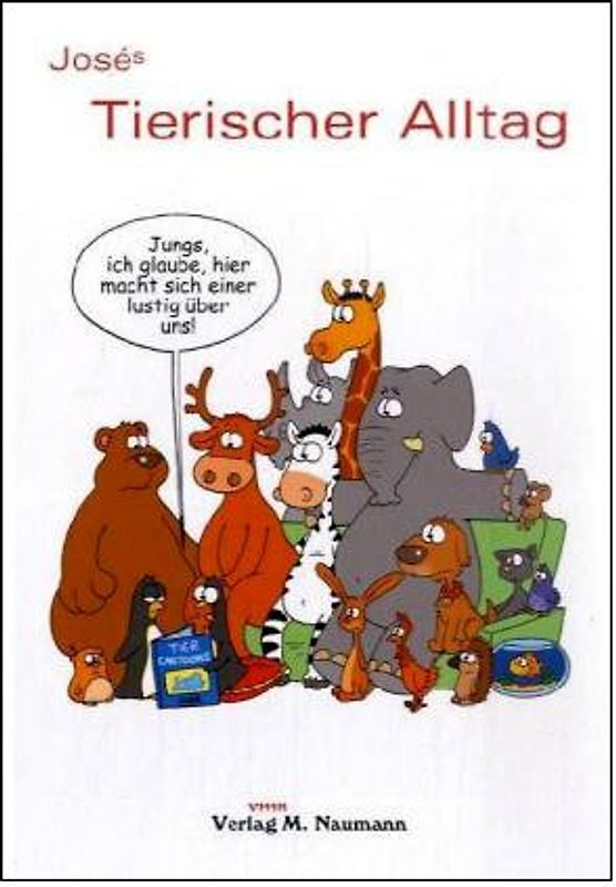 Josés Tierischer Alltag