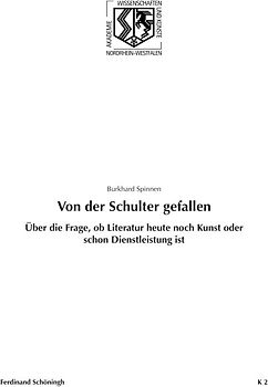 Von der Schulter gefallen. Über die Frage, ob Literatur heute noch Kunst oder schon Dienstleistung ist