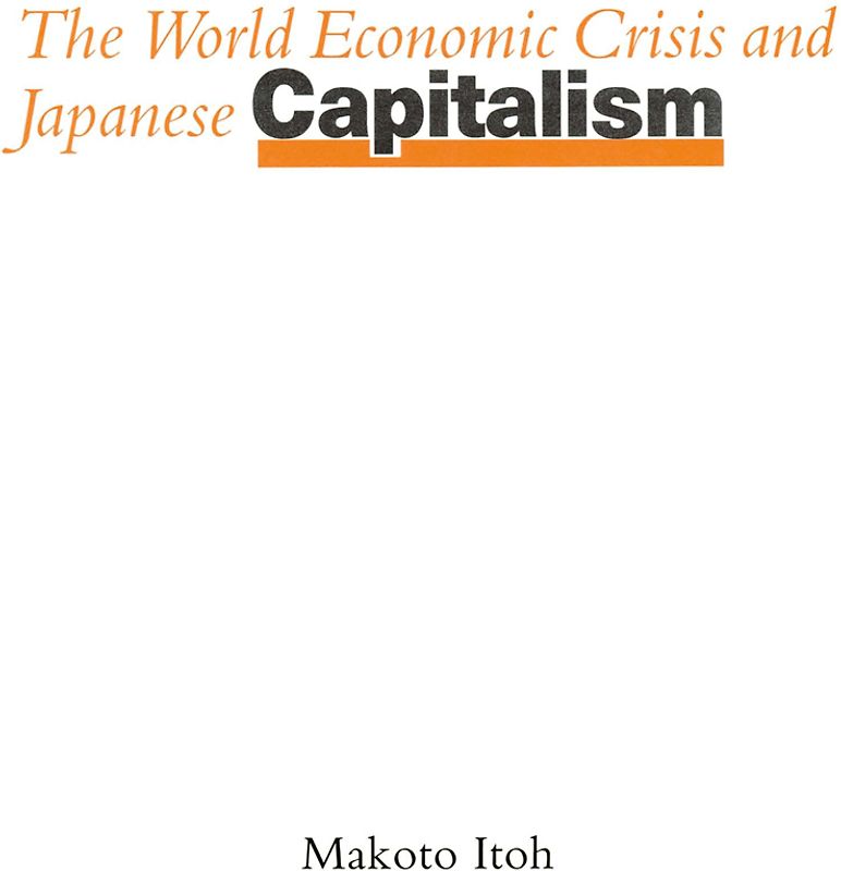 The World Economic Crisis and Japanese Capitalism
