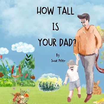 How tall is your Dad?: funny bedtime stories for kids