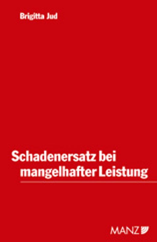 Schadenersatz bei mangelhafter Leistung