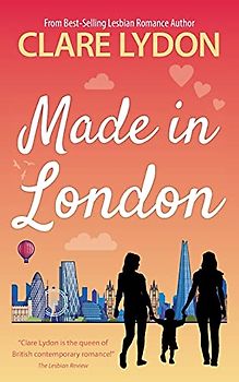 Made In London (London Romance Series, Band 6)