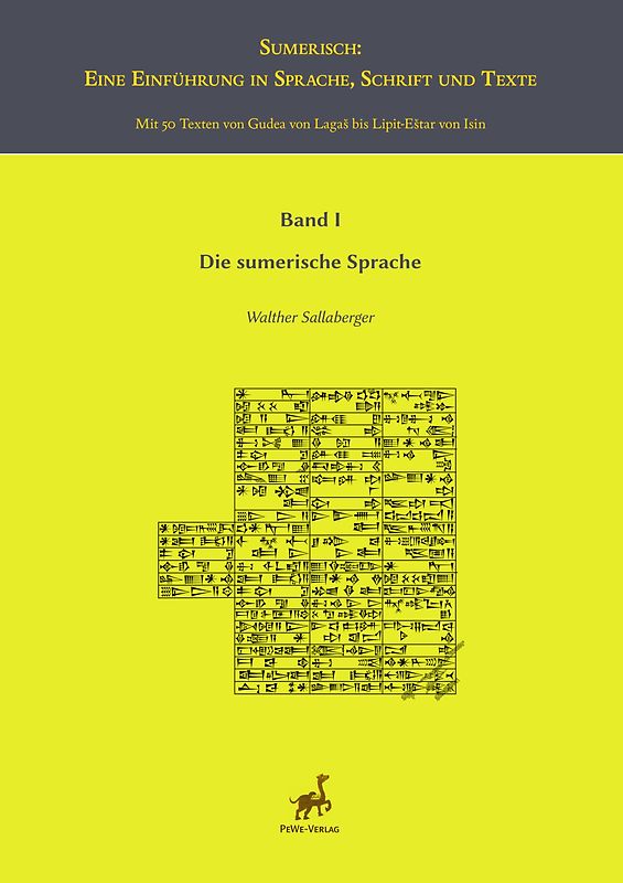 Sumerisch: Eine Einführung in Sprache, Schrift und Texte.