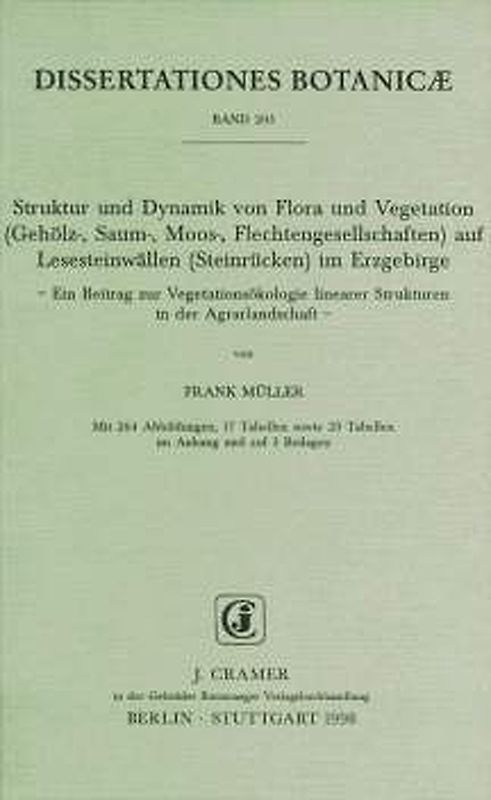 Struktur und Dynamik von Flora und Vegetation (Gehölz-, Saum-, Moos-, Flechtengesellschaften) auf Lesesteinwällen (Steinrücken) im Erzgebirge