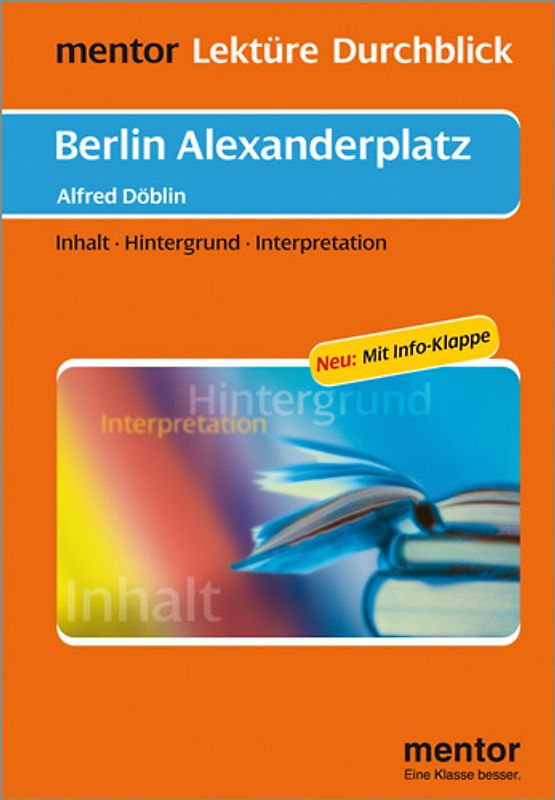 Alfred Döblin: Berlin Alexanderplatz - Buch mit Info-Klappe. Inhalt - Hintergrund - Interpretation