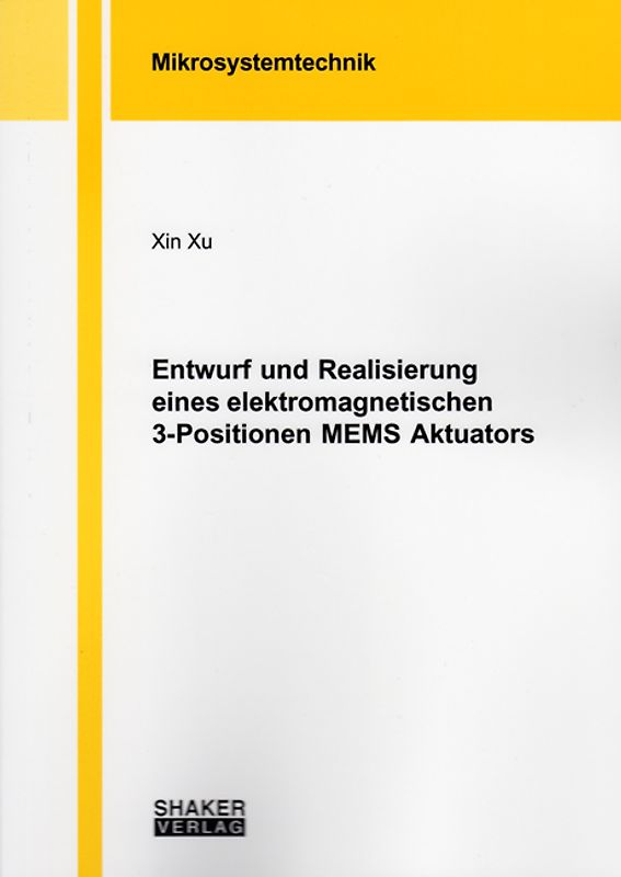 Entwurf und Realisierung eines elektromagnetischen 3-Positionen MEMS Aktuators