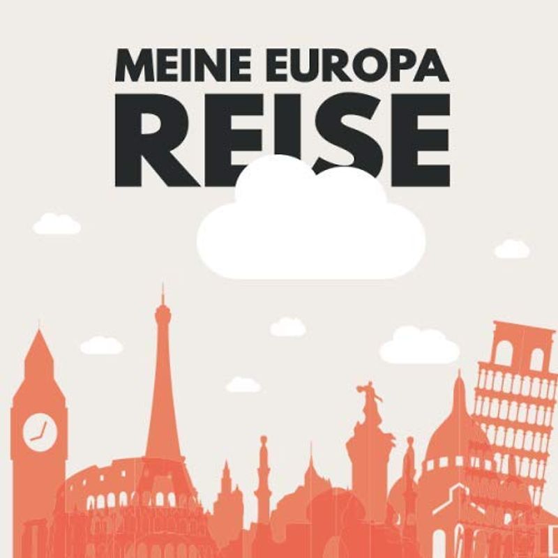Meine Europa Reise: 17 europäische Städte zum Ausmalen für Kinder ab 10+ Jahren. Dient als Kopiervorlage für PädagogInnen.