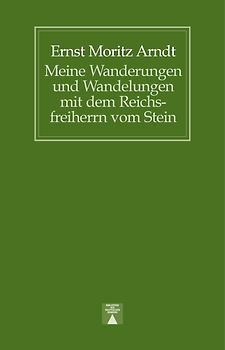 Meine Wanderungen und Wandelungen mit dem Reichsfreiherrn vom Stein