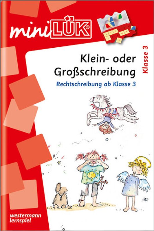 miniLÜK-Übungshefte / miniLÜK. Deutsch / 3./4. Klasse - Deutsch: Klein- oder Großschreibung