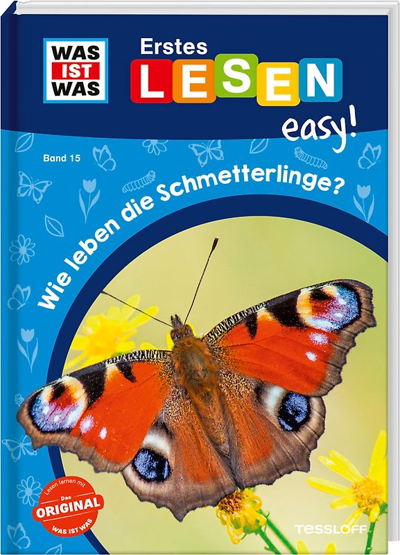 WAS IST WAS Erstes Lesen easy! Band 15. Wie leben die Schmetterlinge?