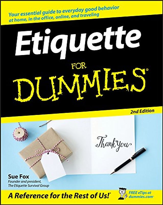 Etiquette for Dummies 2nd Edition (For Dummies Series)