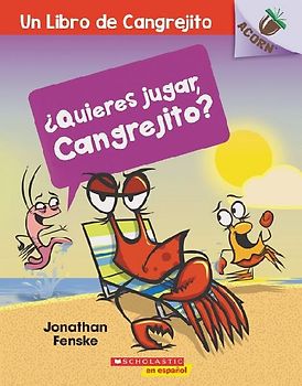 ¿Quieres Jugar, Cangrejito? (Let's Play, Crabby!)