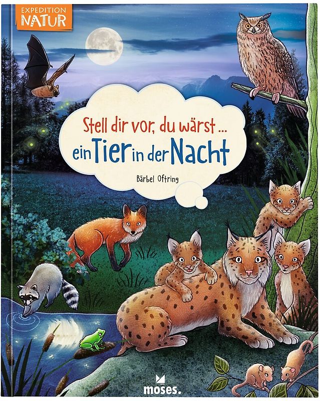 Stell dir vor, du wärst...ein Tier in der Nacht