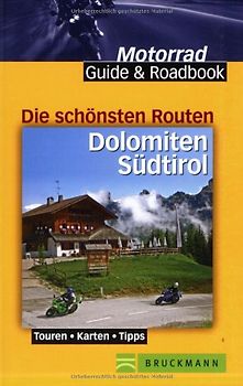 Die schönsten Routen Dolomiten Südtirol
