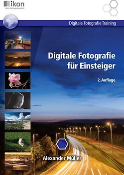 Digitale Fotografie für Einsteiger s/w