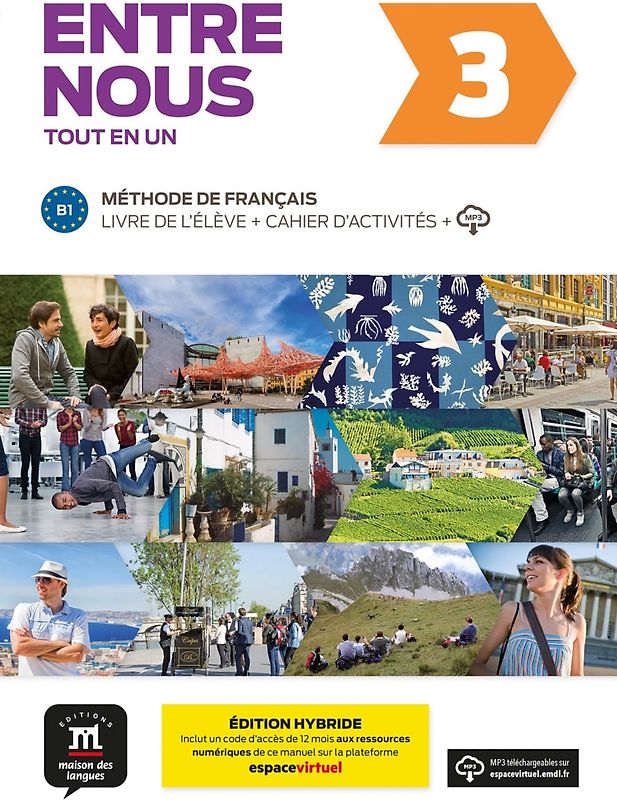 Entre nous 3 B1 - Édition hybride