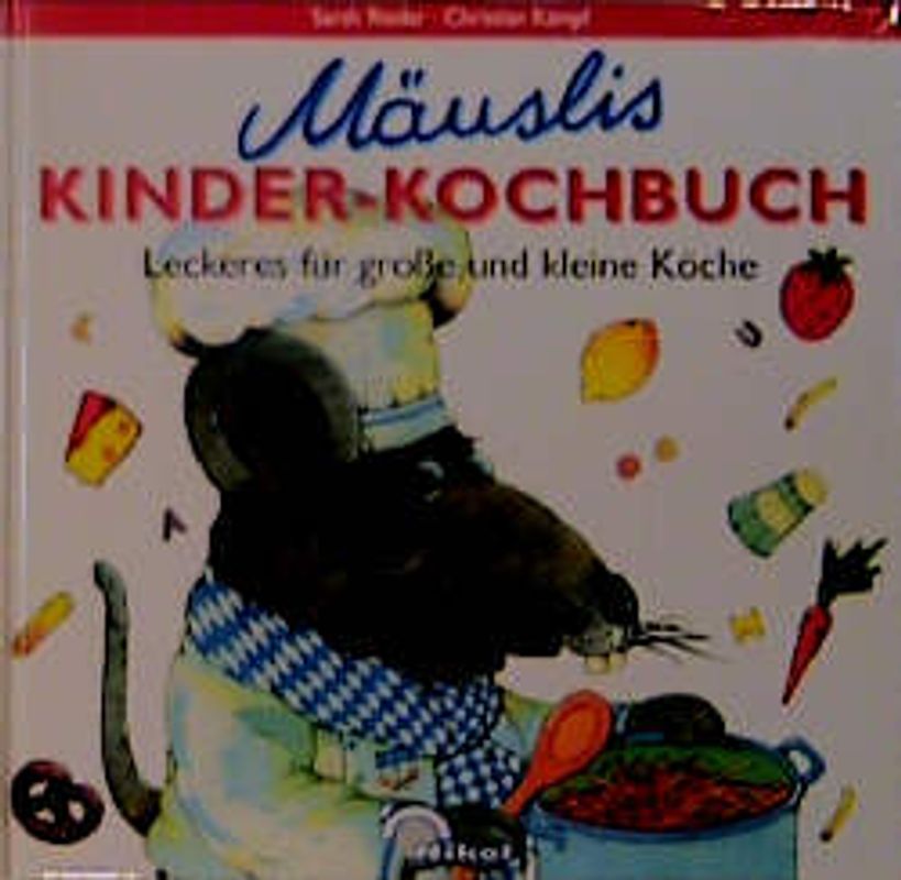 Mäuslis Kinder-Kochbuch