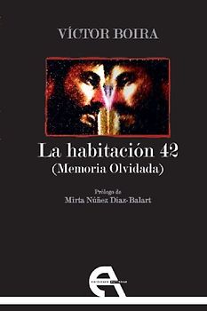 La habitación 42 : memoria olvidada