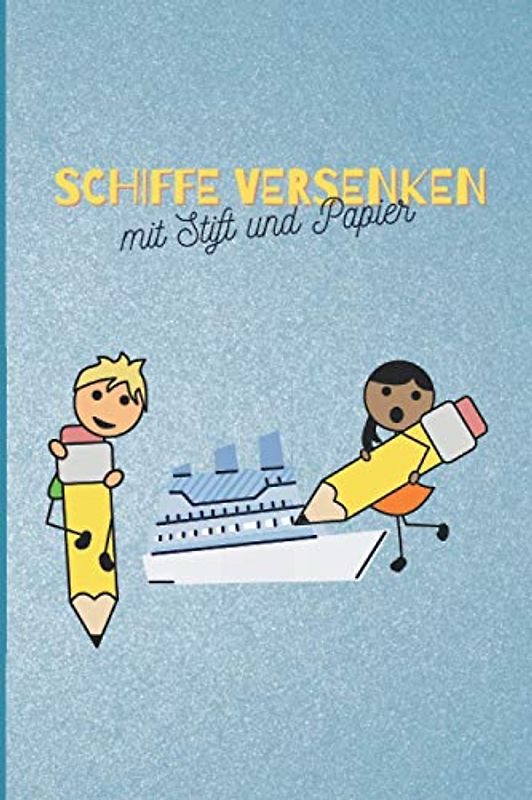 Schiffe versenken mit Stift und Papier: 120 Seiten voll vorgefertigter Spielfelder für Schiffe versenken | Spielespaß für Groß und Klein ab ca 6 Jahren