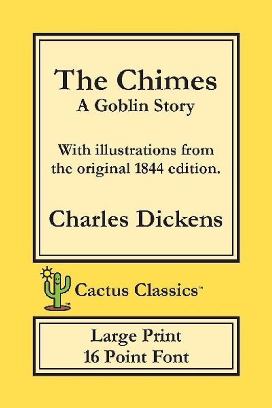 The Chimes (Cactus Classics Large Print)