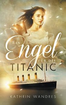 Ein Engel für die Titanic