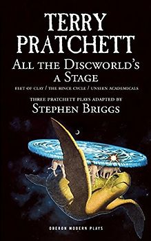 All the Discworld's a Stage - Pratchett, Terry