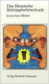 Das Hessische Schimpfwörterbuch