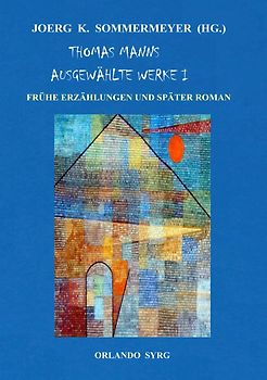 Orlando Syrg Taschenbuch OrSyTa 72026 / Thomas Manns Ausgewählte Werke I