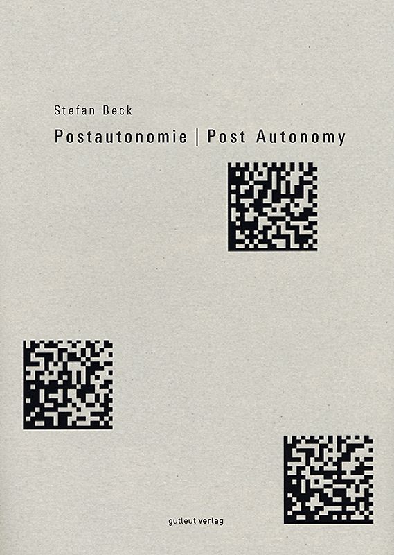 Postautonomie /Post Autonomy