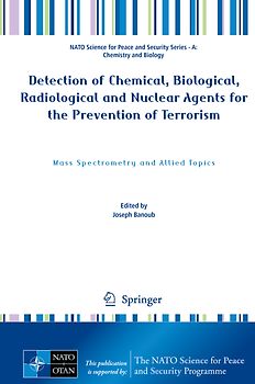 Detection of Chemical, Biological, Radiological and Nuclear Agents for the Prevention of Terrorism