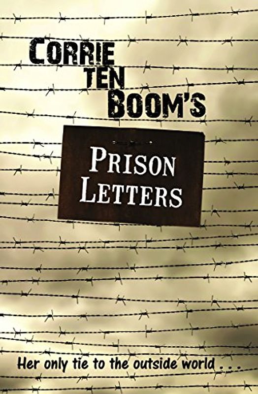 Corrie Ten Boom's Prison Letters