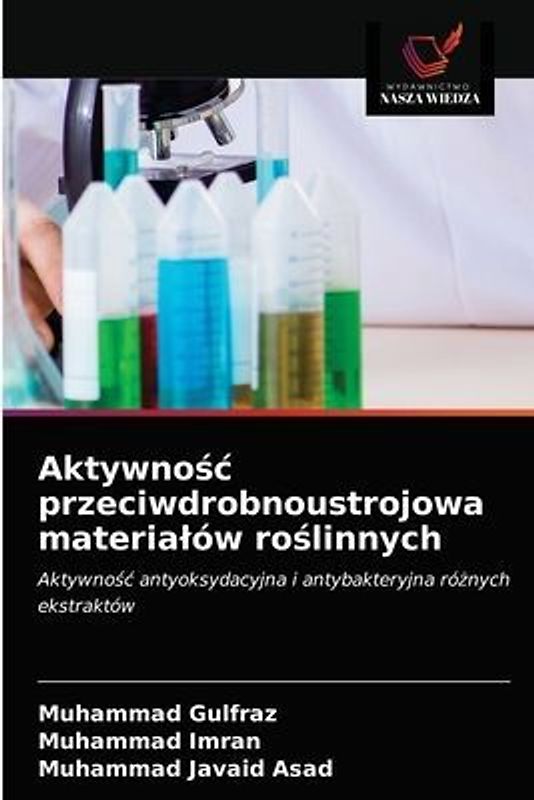 Aktywno¿¿ przeciwdrobnoustrojowa materia¿ów ro¿linnych