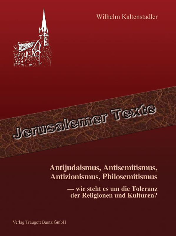 Antijudaismus, Antisemitismus, Antizionismus, Philosemitismus –