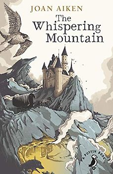 The Whispering Mountain (Prequel to the Wolves Chronicles series) (A Puffin Book)