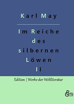 Im Reiche des silbernen Löwen