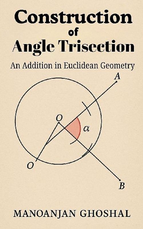 Construction of Angle Trisection (An Addition in Euclidean Geometry)